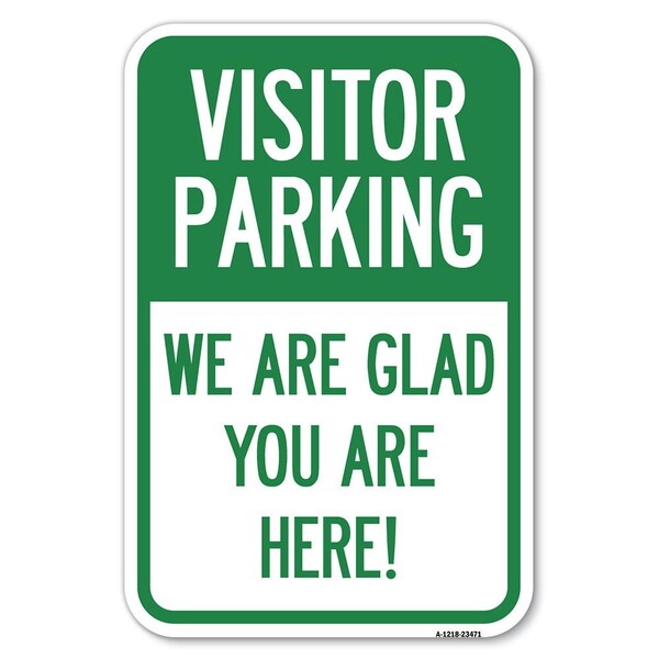 Parking Area Sign Visitor Parking-We A Heavy-Gauge Aluminum Sign, 12" x 18", A-1218-23471